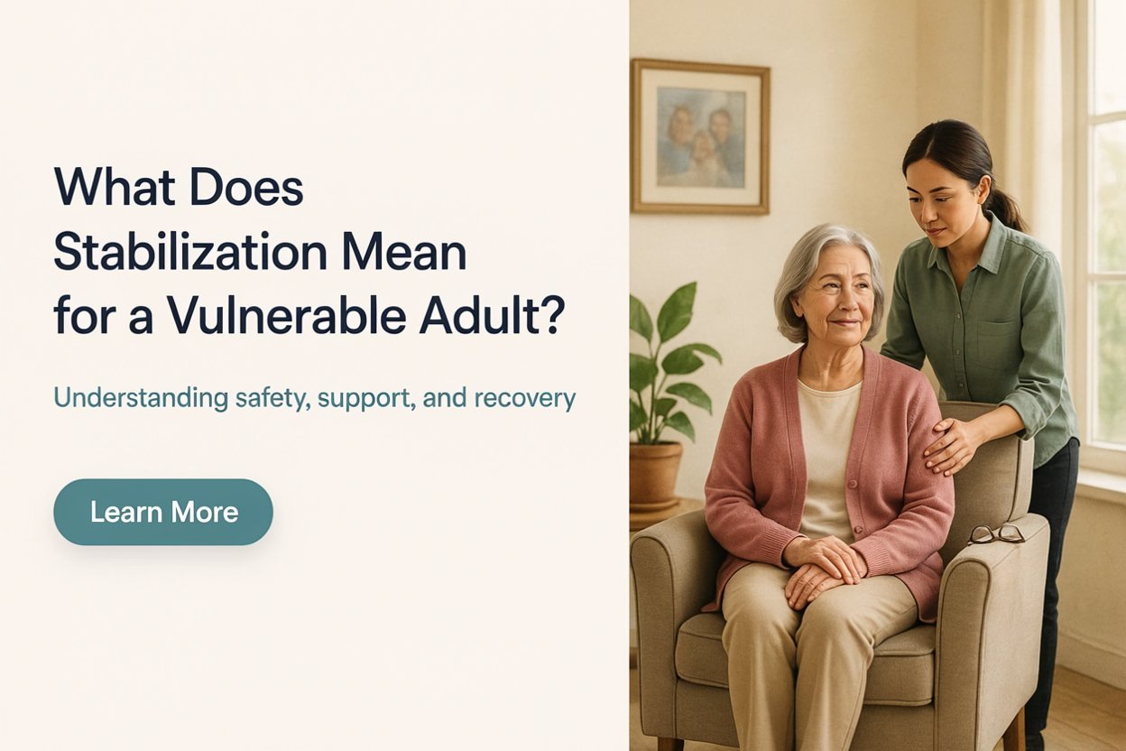What Does Stabilization Mean for a Vulnerable Adult
